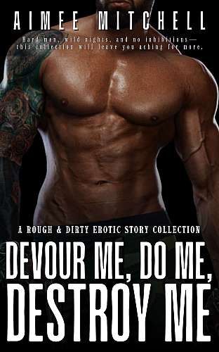 Devour Me, Do Me, Destroy Me cover Thumb