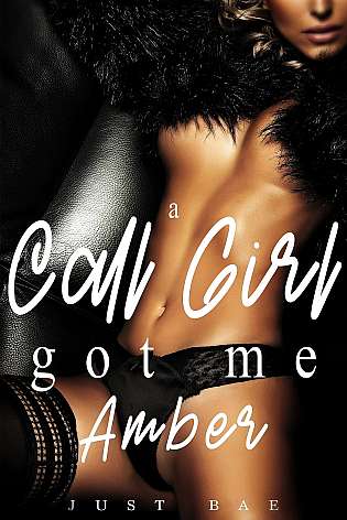 A Call Girl Got Me: Amber cover Thumb