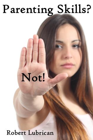 Parenting Skills? Not! cover Thumb