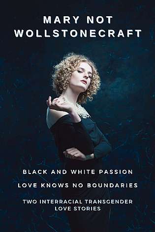 Black and White Passion: Two Interracial Transgender Love Stories cover Thumb